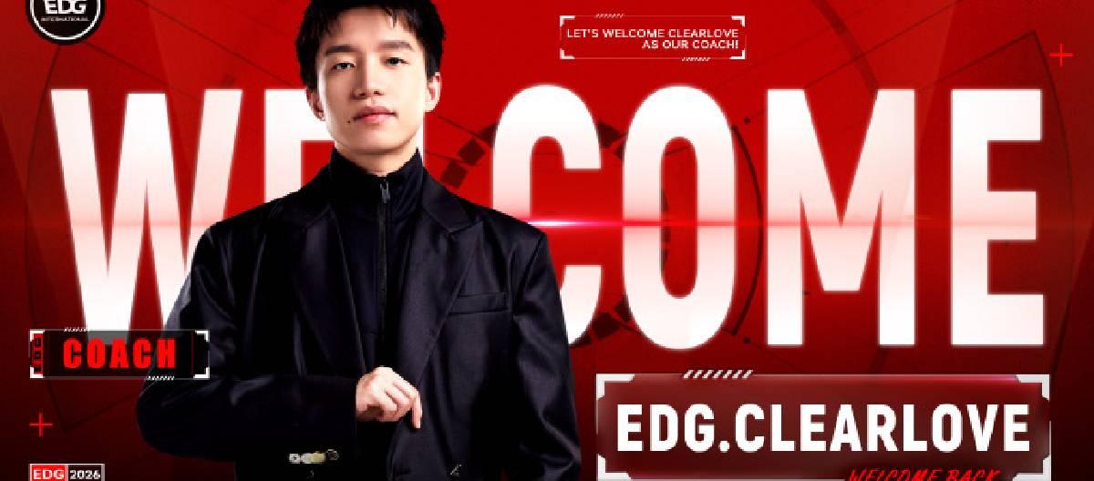 EDG's League of Legends division announced the return of Clearlove, who will serve as the head coach of the EDG League of Legends division.