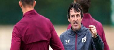 Aston Villa manager Unai Emery reveals squad's preparations