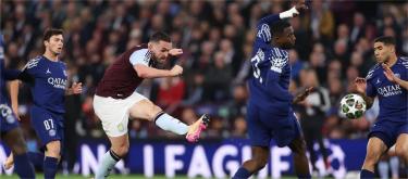 欧冠联赛——总比分5比4淘汰阿斯顿维拉　巴黎圣日曼惊险晋级半决赛