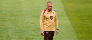 巴塞罗那将迎战国际米兰　弗利克坚称控球与防守都要保持高度专注